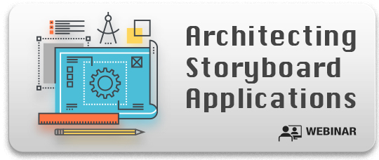 Architecting Storyboard applications Webinar recording